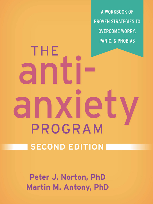 Title details for The Anti-Anxiety Program by Peter J. Norton - Available